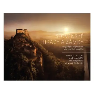 Slovenské hrady a zámky - Marek Hajkovský