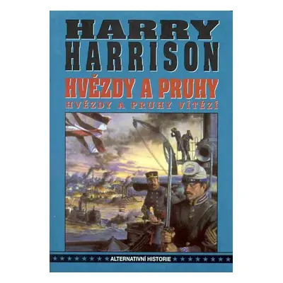 Hvězdy a pruhy - Hvězdy a pruhy vítězí - Harry Harrison