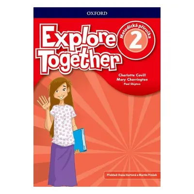 Explore Together 2 Teacher´s Book (CZEch Edition) - Nina Lauder