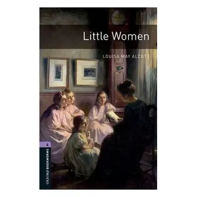 Oxford Bookworms Library 4 Little Women (New Edition) - Louisa May Alcott