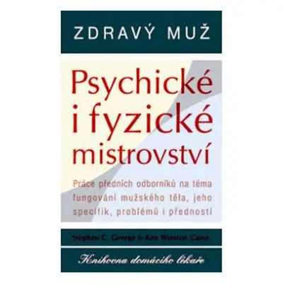 Zdravý muž - Psychické i fyzické mistrov - Ken Winston Caine