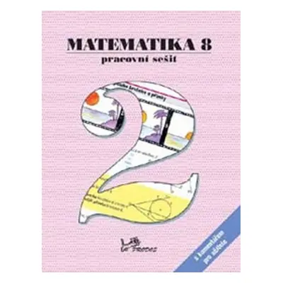 Matematika 8 - Pracovní sešit 2 s komentářem pro učitele - Josef Molnár