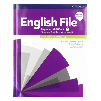 English File Beginner Multipack B with Student Resource Centre Pack (4th) - Christina Latham-Koe