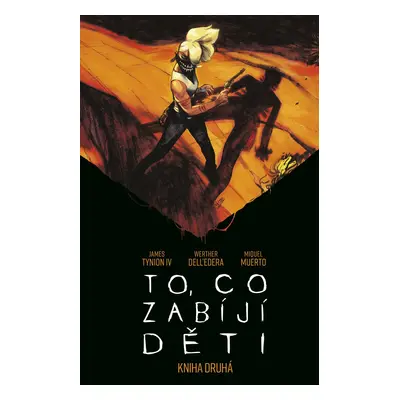 To, co zabíjí děti - Kniha druhá - IV. James Tynion