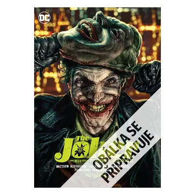 Joker - Muž, který se přestal smát 1 - Matthew Rosenberg