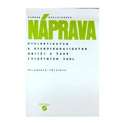 Náprava dyslektických a dysortografických obtíží u žáků zvláštních škol - metodická příručka - D