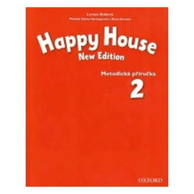 Happy House 2 Metodická Příručka (New Edition) - Stella Maidment