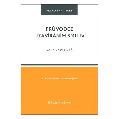 Průvodce uzavíráním smluv - Dana Ondrejová