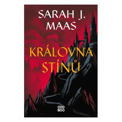 Královna stínů - Sarah Janet Maas