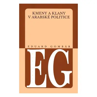 Kmeny a klany v arabské politice - Eduard Gombár