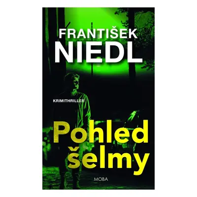 Pohled šelmy - František Niedl