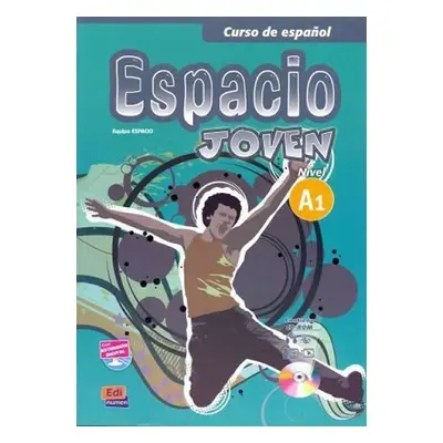 Espacio joven A1 - Libro del alumno - Galan Martinez Luisa; Pereyra Brizuela Liliana; Puente Gir