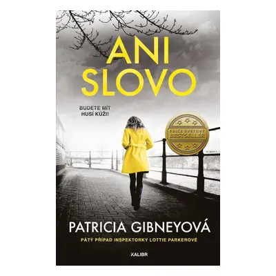 Ani slovo - Patricia Gibneyová