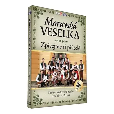 Moravská Veselka - Zpívejme přátelé - CD+DVD