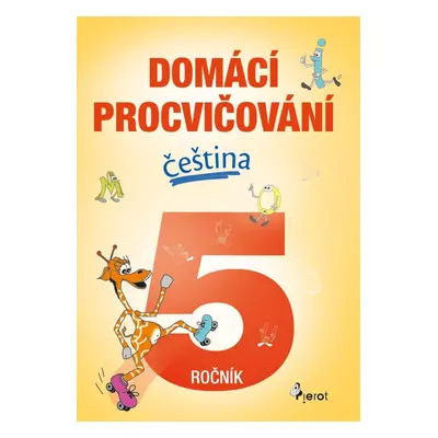 Domácí procvičování - Čeština 5. ročník, 1. vydání - Petr Šulc