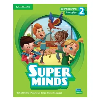 Super Minds Student’s Book with eBook Level 2, 2nd Edition - Herbert Puchta