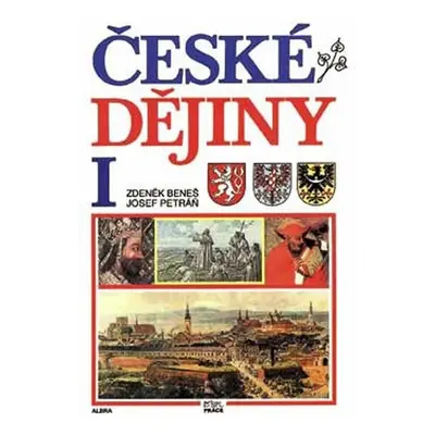 České dějiny I. pro SŠ - učebnice - Zdeněk Beneš