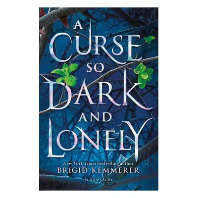 A Curse So Dark and Lonely - Brigid Kemmererová