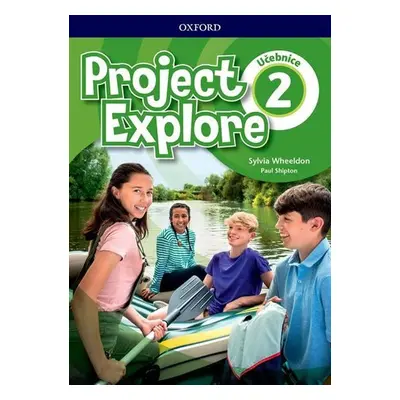 Project Explore 2 Student´s book (CZEch Edition) - Sylvia Wheeldon