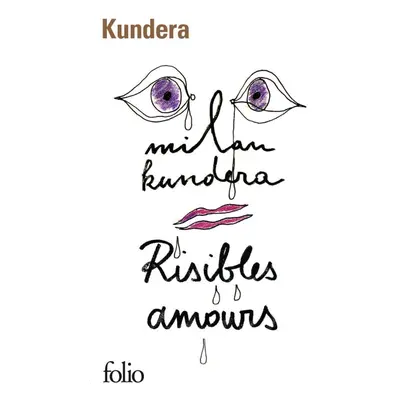 Risibles amours - Milan Kundera