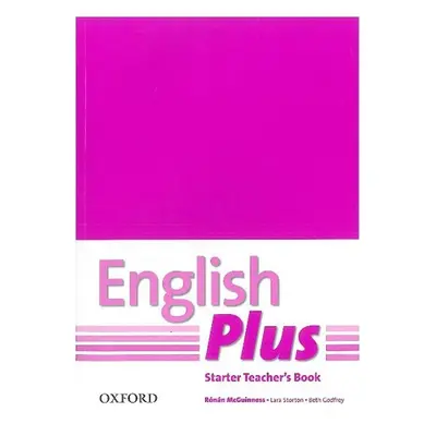 English Plus Starter Teacher´s Book with Photocopiable Resources - R. McGuinnes