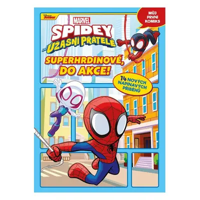 Marvel - Spidey a jeho úžasní přátelé: Superhrdinové, do akce! - Kolektiv