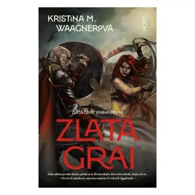 Zlatá grai - Kniha první - Kristina M. Waagnerová