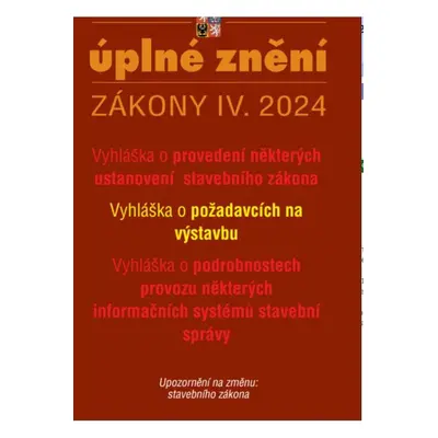 Aktualizace IV/2 2024 Nové vyhlášky k stavebnímu zákonu