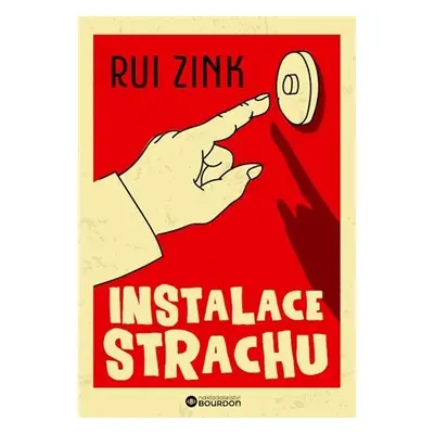 Instalace strachu - Rui Zink