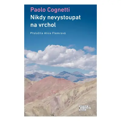 Nikdy nevystoupat na vrchol, 2. vydání - Paolo Cognetti