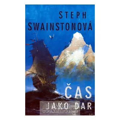 Čas jako dar - Stephanie Swainstonová