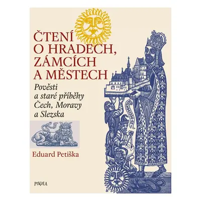 Čtení o hradech, zámcích a městech - Eduard Petiška