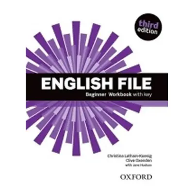 English File Beginner Workbook with Answer Key (3rd) - Christina Latham-Koenig