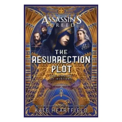 Assassin's Creed: The Resurrection Plot - Kate Heartfield