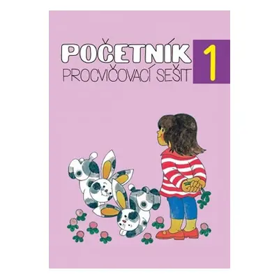 Početník 1 - procvičovací sešit 1.ročník