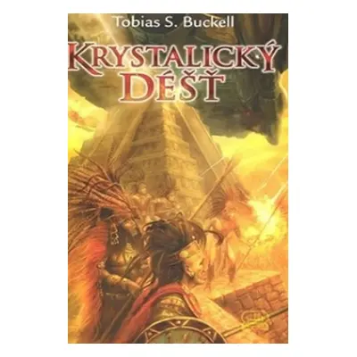 Krystalický déšť - Tobias S. Buckell