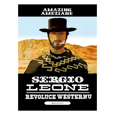 Sergio Leone, revoluce westernu - Amazing Améziane