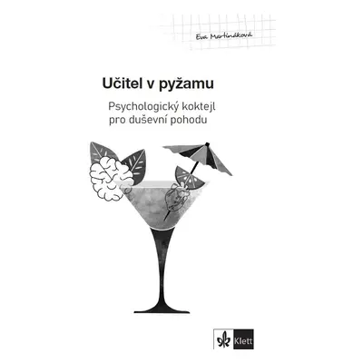 Psychologický průvodce II. díl – Učitel v pyžamu - Eva Martináková