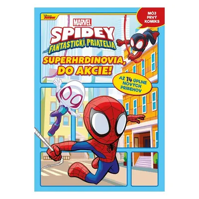 Marvel - Spidey a jeho fantastickí priatelia: Superhrdinovia, do akcie! - Kolektiv