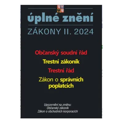 Aktualizace II/4 2024 Občanský soudní řád - Trestní zákoník, Trestní řád