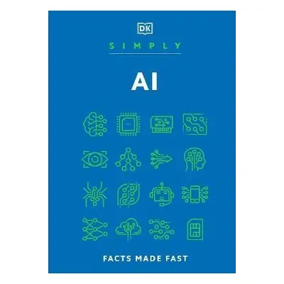 Simply AI: Facts Made Fast - Dorling Kindersley