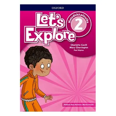 Let´s Explore 2 Teacher´s Book (CZEch Edition) - Charlotte Covill