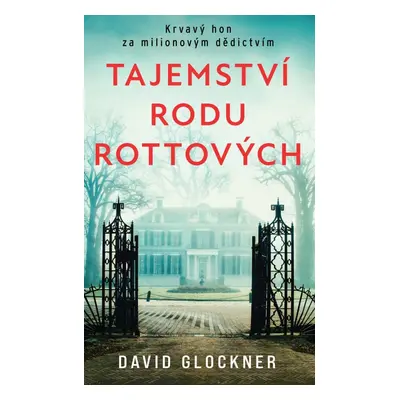 Tajemství rodu Rottových - David Glockner