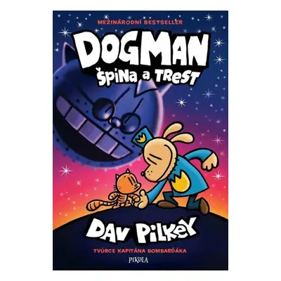 Dogman: Špína a trest - Dav Pilkey