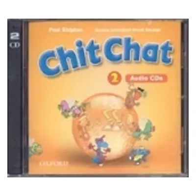 Chit Chat 2 Class Audio CDs /2/ - Paul Shipton