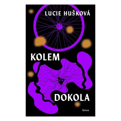 Kolem dokola - Lucie Hušková