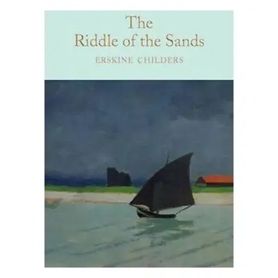 The Riddle of the Sands - Erskine Childers