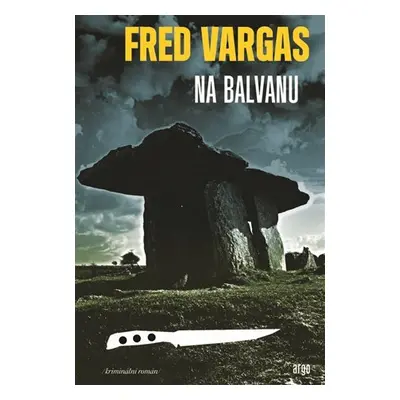 Na balvanu - Fred Vargas