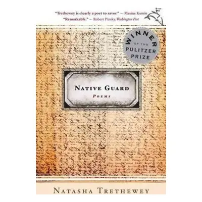 Native Guard - Natasha Trethewey