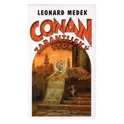 Conan a Tarantijský tygr - Leonard Medek